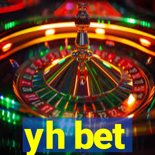 yh bet